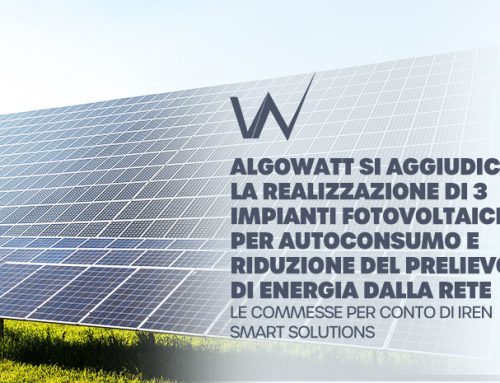 algoWatt si aggiudica la realizzazione di 3 impianti fotovoltaici per autoconsumo e riduzione del prelievo di energia dalla rete