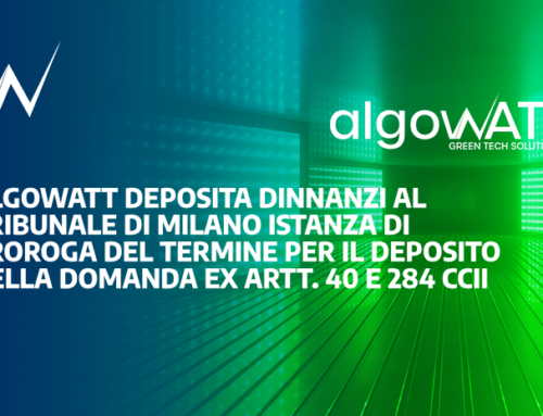 algoWatt deposita dinnanzi al Tribunale di Milano istanza di proroga del termine per il deposito della domanda ex artt. 40 e 284 CCII