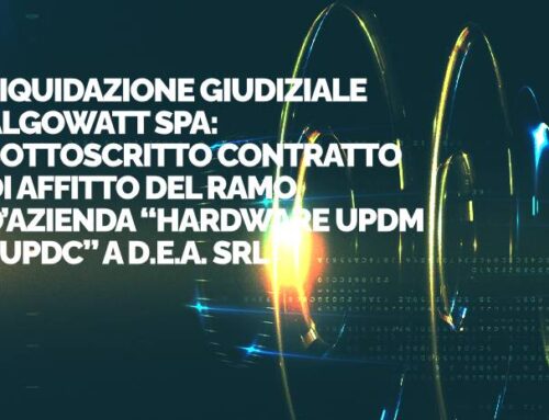 Liquidazione giudiziale algoWatt Spa: sottoscritto contratto di affitto del ramo d’azienda “Hardware UPDM – UPDC” a D.E.A. Srl